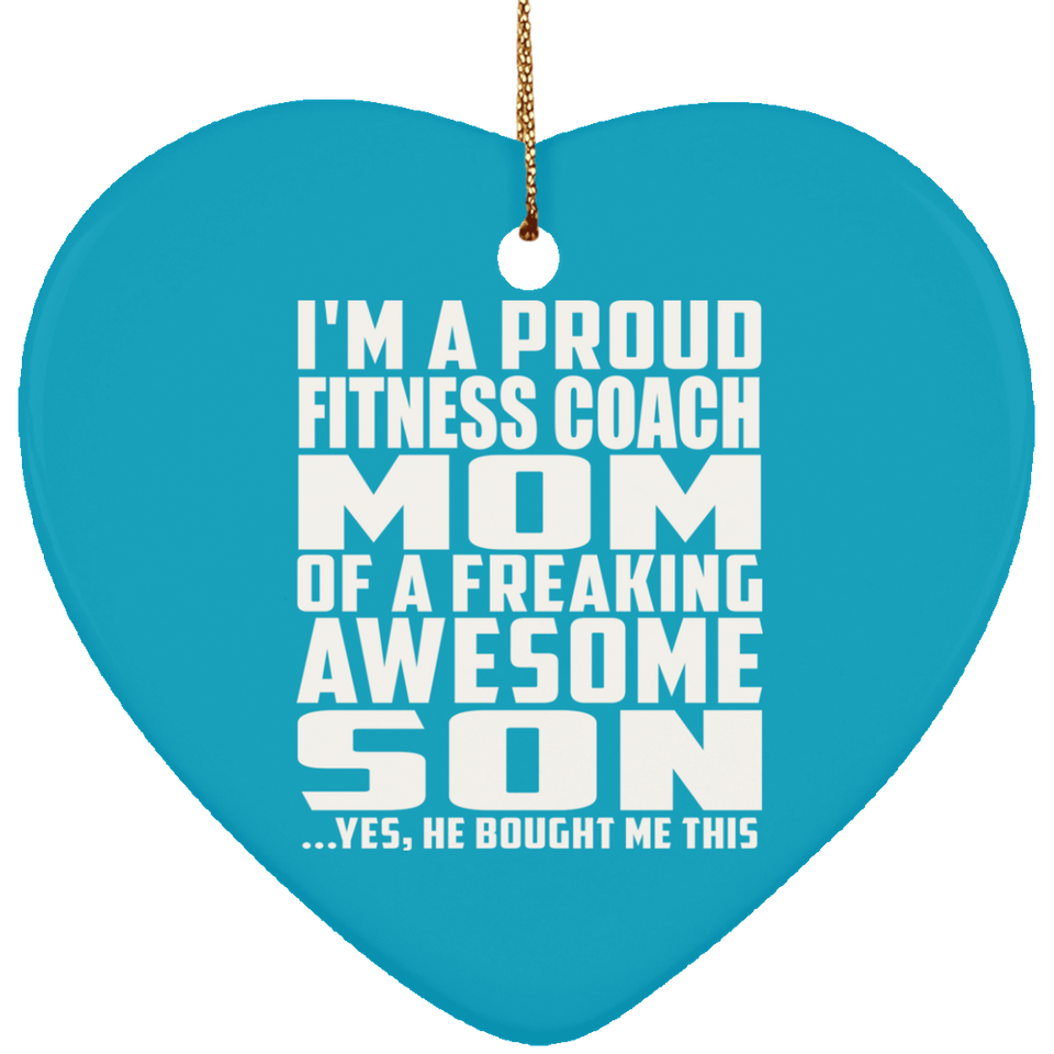 Proud Fitness Coach Mom Of Awesome Son - Heart Ornament