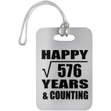 Happy 24th Anniversary Square Root of 576 Years & Counting - Luggage Bag Tag