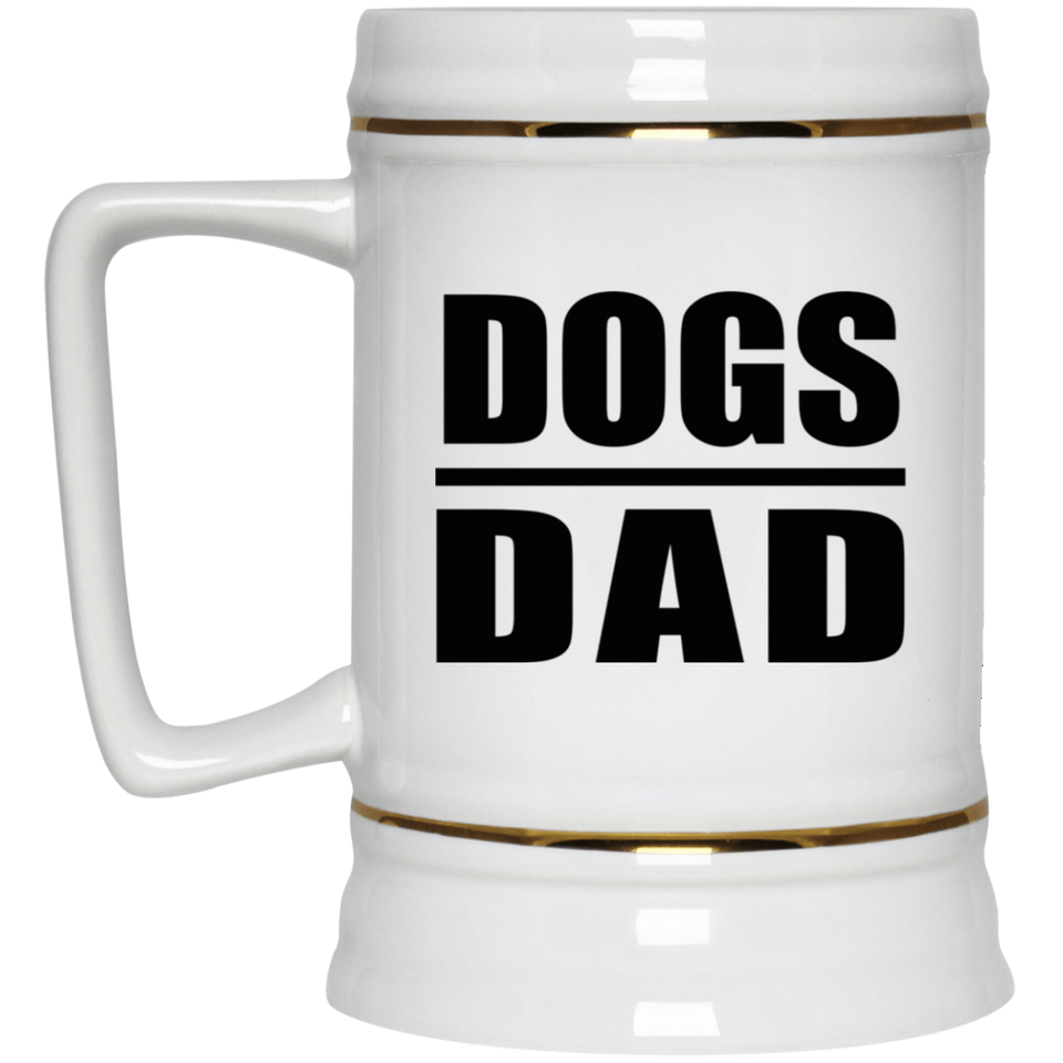 Dogs Dad - Beer Stein