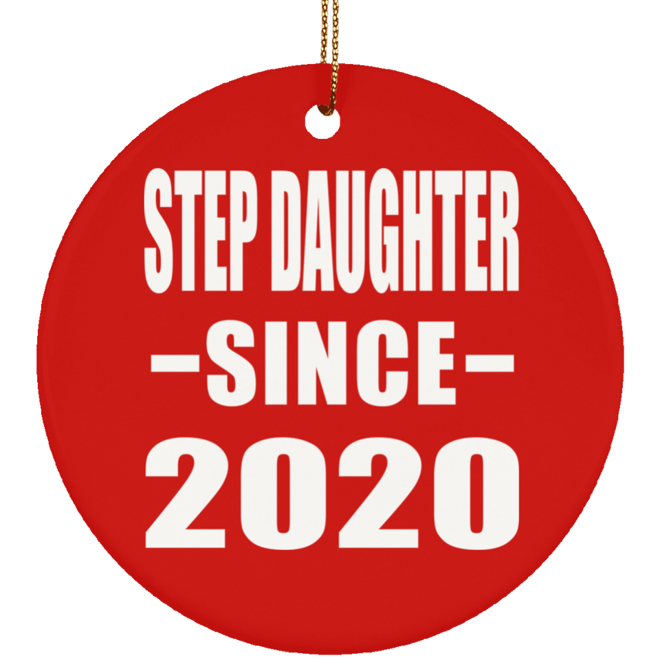 Step Daughter Since 2020 - Circle Ornament