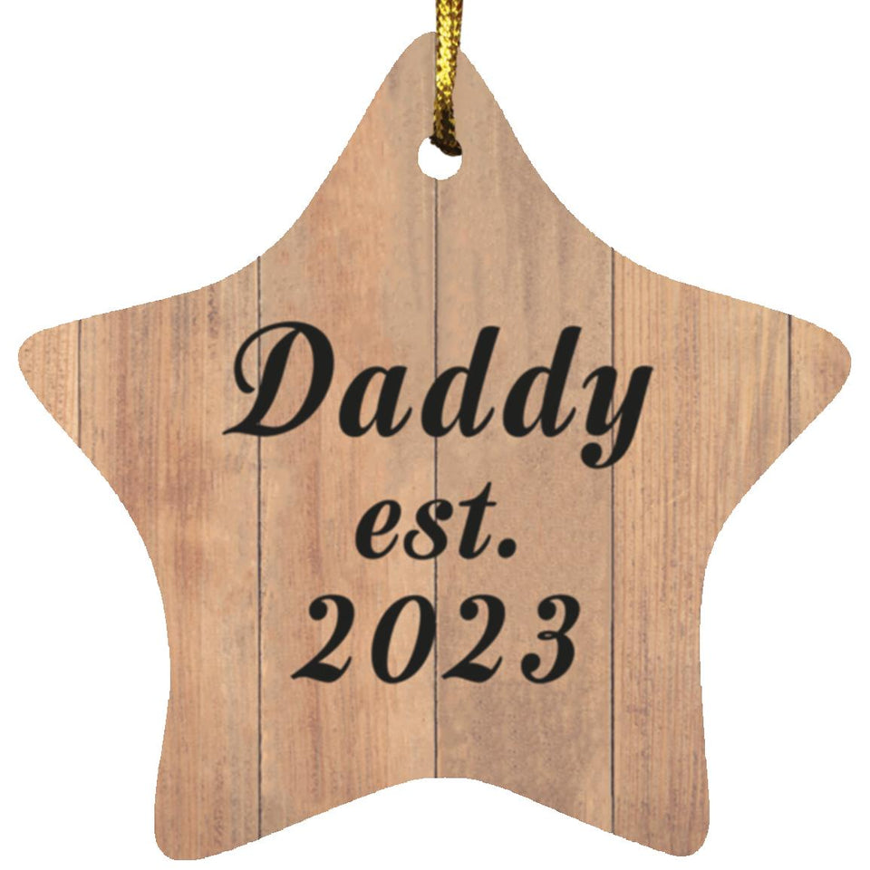 Daddy Established Est. 2023 - Star Ornament C
