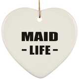 Maid Life - Heart Ornament