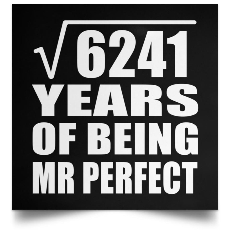 79th Anniversary Square Root of 6241 Years of Mr Perfect - Poster Square