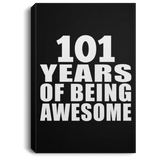 101st Birthday 101 Years Of Being Awesome - Canvas Portrait