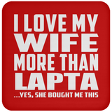 I Love My Wife More Than Lapta - Drink Coaster