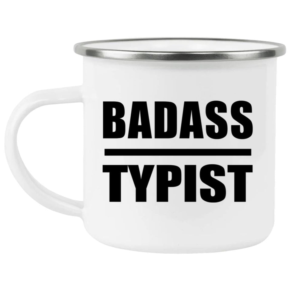 Badass Typist - 12oz Camping Mug