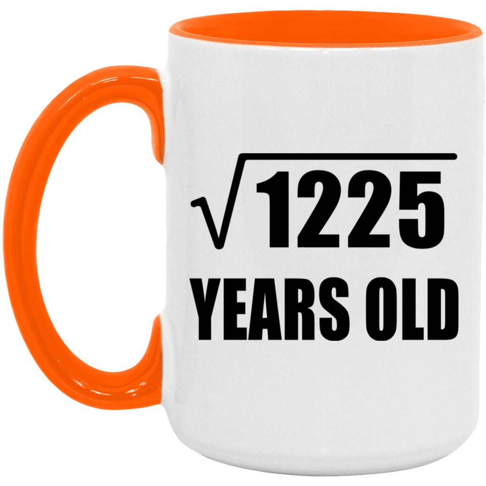 35th Birthday Square Root of 1225 Years Old - 15oz Accent Mug Orange