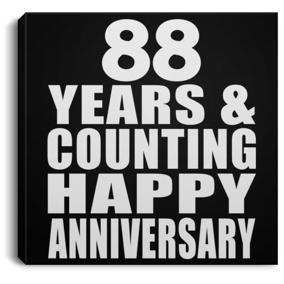 Happy 88th Anniversary 88 Years & Counting - Canvas Square