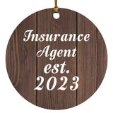 Insurance Agent Established Est. 2023 - Circle Ornament D