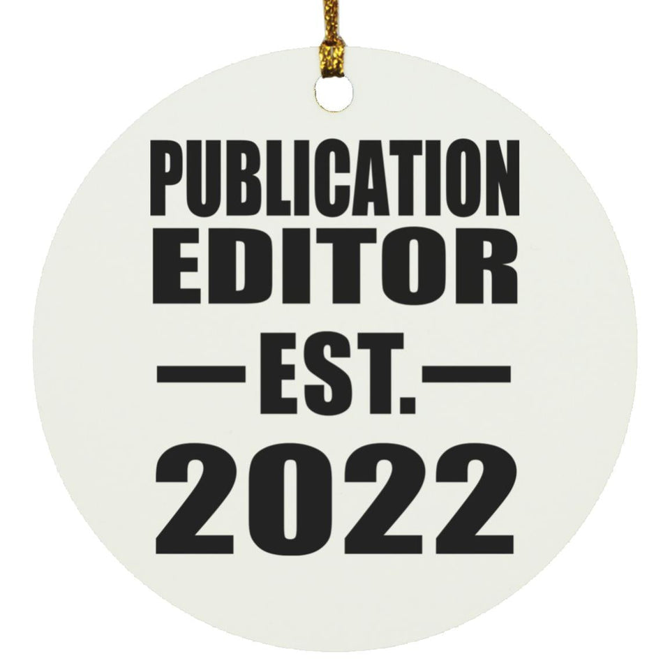 Publication Editor Established EST. 2022 - Circle Ornament