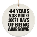 44th Birthday 44 Years 528 Months 16071 Days Of Awesome - Circle Ornament