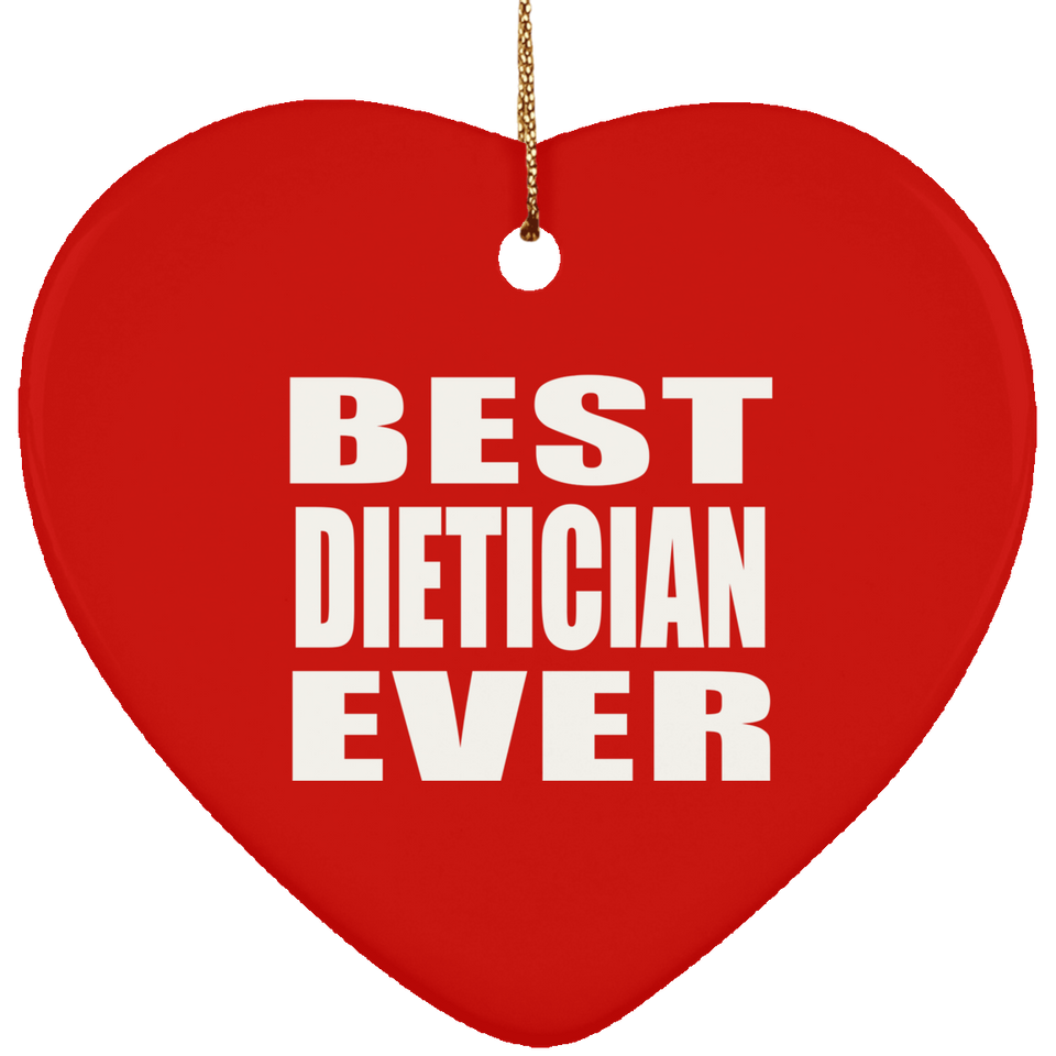 Best Dietician Ever - Heart Ornament