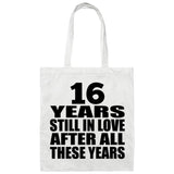 16th Anniversary 16 Years Still In Love After Years - Tote Bag White