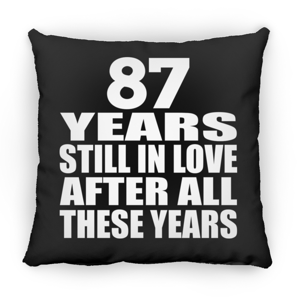 87th Anniversary 87 Years Still In Love After These Years - Throw Pillow Black