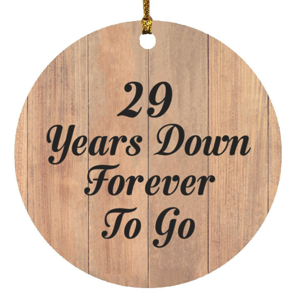 29th Anniversary 29 Years Down Forever To Go - Circle Ornament C