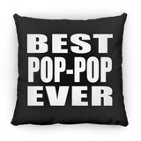 Best Pop-Pop Ever - Throw Pillow Black