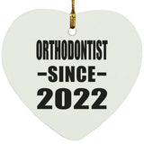 Orthodontist Since 2022 - Heart Ornament