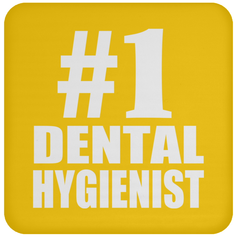 Number One #1 Dental Hygienist - Drink Coaster