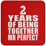 2nd Anniversary 2 Years Of Being Mr Perfect - Drink Coaster