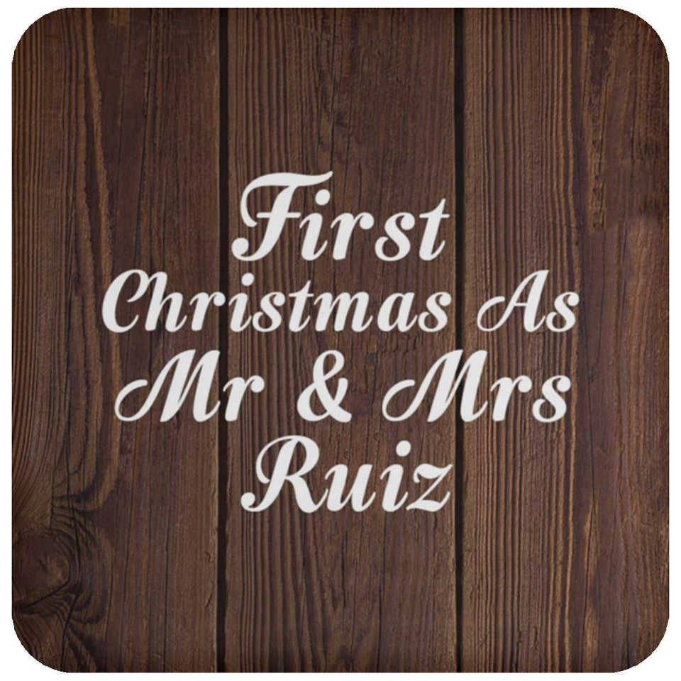 First Christmas As Mr & Mrs Ruiz - Drink Coaster D