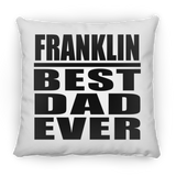 Franklin Best Dad Ever - Throw Pillow