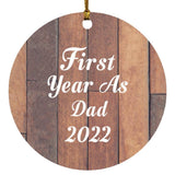 First Year As Dad 2022 - Circle Ornament E