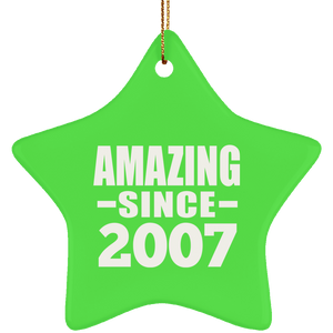 17th Birthday Amazing Since 2007 - Star Ornament