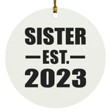 Sister Established EST. 2023 - Circle Ornament