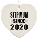 Step Mum Since 2020 - Heart Ornament