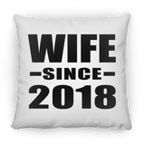 Wife Since 2018 - Throw Pillow