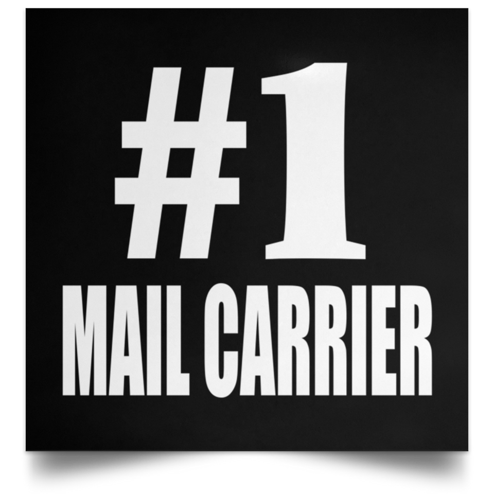Number One #1 Mail Carrier - Poster Square