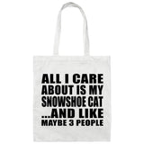 All I Care About Is My Snowshoe Cat - Tote Bag White
