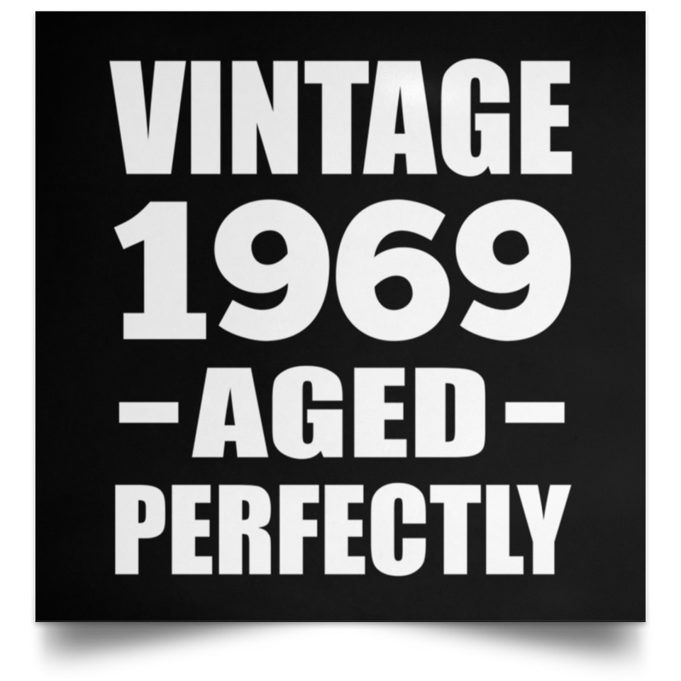 55th Birthday Vintage 1969 Aged Perfectly - Poster Square
