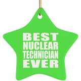 Best Nuclear Technician Ever - Star Ornament