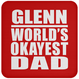 Glenn World's Okayest Dad - Drink Coaster