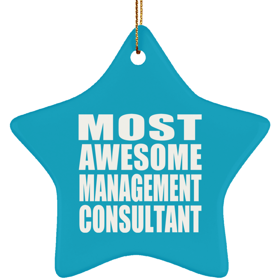 Most Awesome Management Consultant - Star Ornament