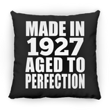 97th Birthday Made In 1927 Aged to Perfection - Throw Pillow Black