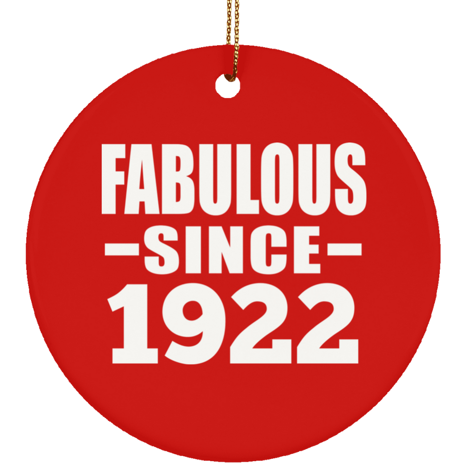 102nd Birthday Fabulous Since 1922 - Circle Ornament