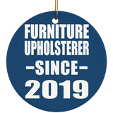 Furniture Upholsterer Since 2019 - Circle Ornament
