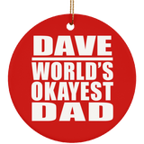 Dave World's Okayest Dad - Circle Ornament