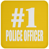 Number One #1 Police Officer - Drink Coaster