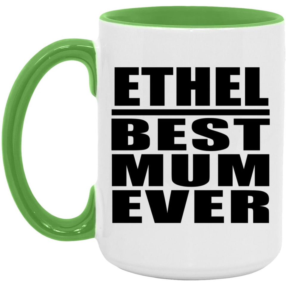 Ethel Best Mum Ever - 15oz Accent Mug Green