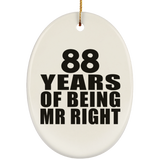 88th Anniversary 88 Years Of Being Mr Right - Oval Ornament
