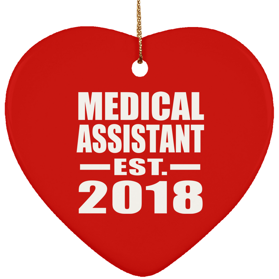 Medical Assistant Established EST. 2018 - Heart Ornament