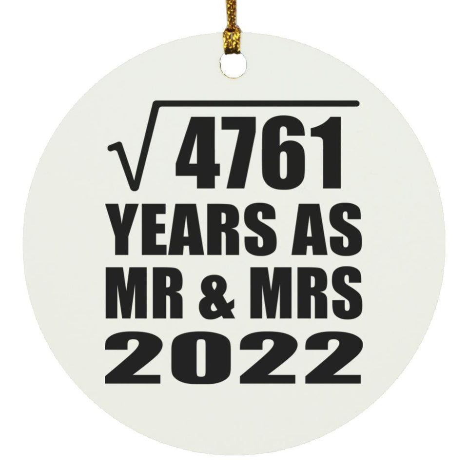 69th Anniversary Square Root of 4761 Years As Mr & Mrs 2022 - Circle Ornament