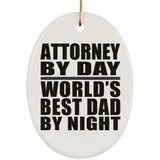 Attorney By Day World's Best Dad By Night - Oval Ornament