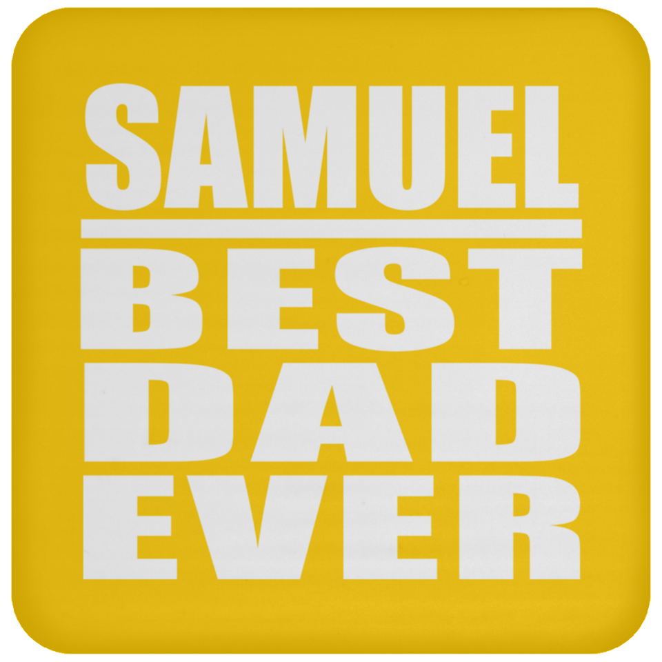 Samuel Best Dad Ever - Drink Coaster