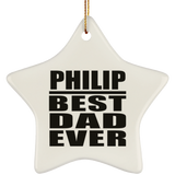 Philip Best Dad Ever - Star Ornament