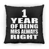 1st Anniversary 1 Year of Being Mrs Always Right - Throw Pillow Black