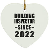 Building Inspector Since 2022 - Heart Ornament